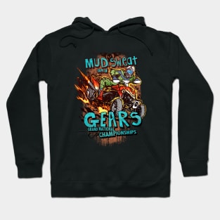 MUD SWEAT and GEARS! Hoodie